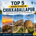 Top 5 Places to Visit in Chikkaballapur Travel Guide