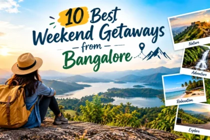 10 Best Weekend Getaways from Bangalore