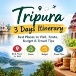 Tripura Itinerary 3 Days