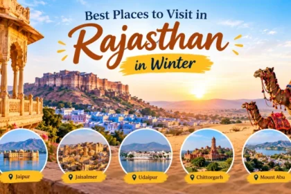 Best Places to Visit in Rajasthan in Winter