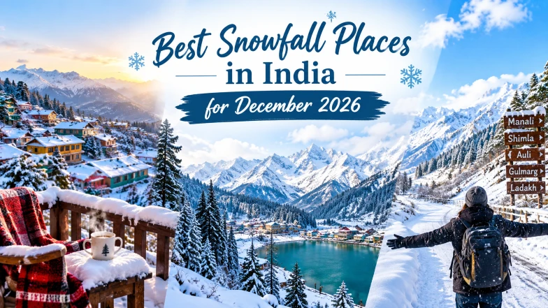 Best Snowfall Places in India for December