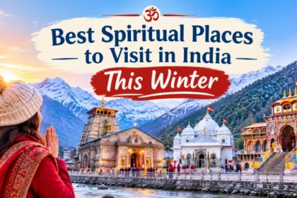 Best Spiritual Places to Visit in India This Winter