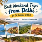 best weekend trips from delhi in October 2026